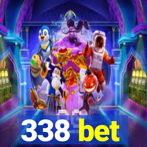 338 bet